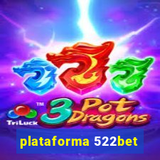 plataforma 522bet